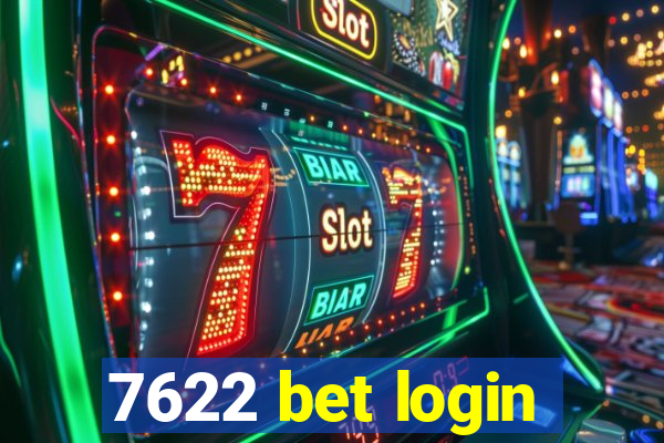 7622 bet login