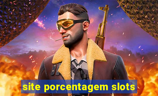 site porcentagem slots