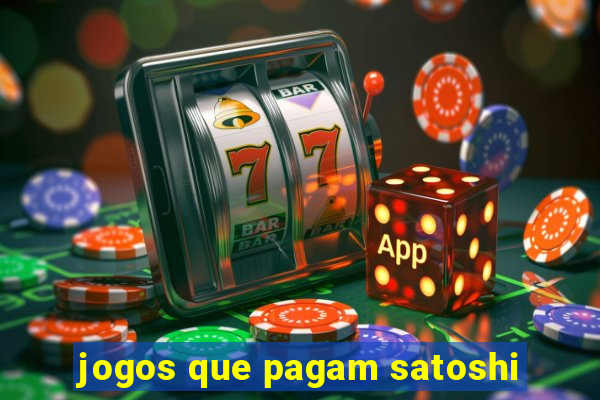 jogos que pagam satoshi