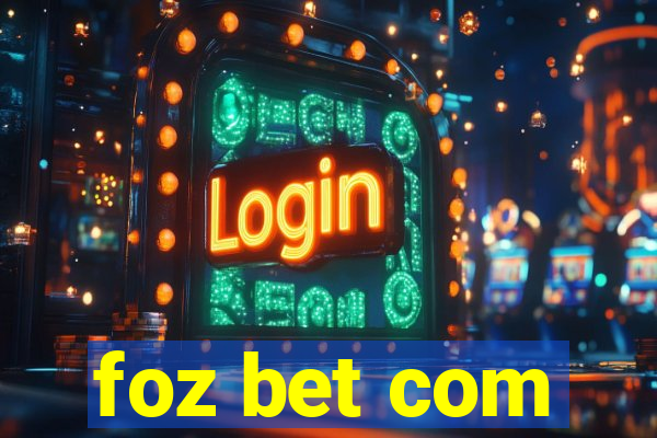 foz bet com