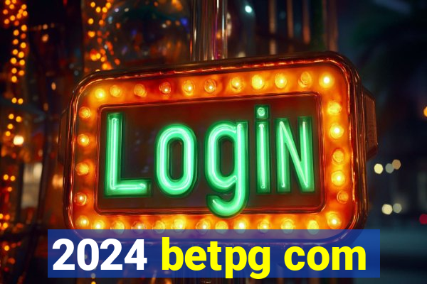 2024 betpg com