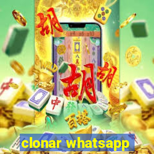 clonar whatsapp