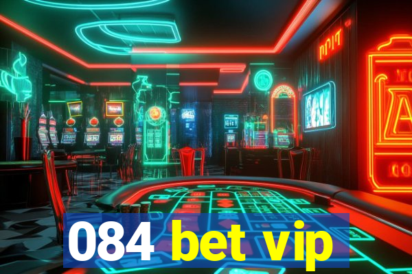 084 bet vip