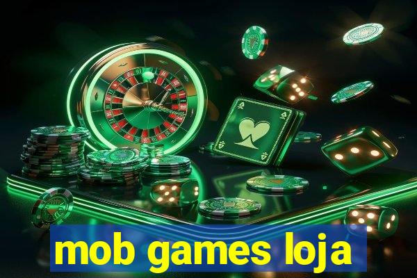 mob games loja