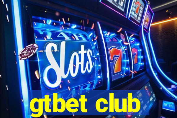 gtbet club