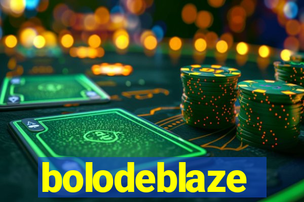 bolodeblaze