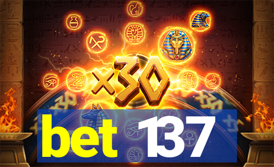 bet 137