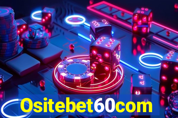 Ositebet60com