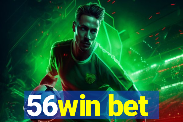 56win bet