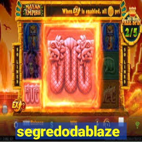 segredodablaze