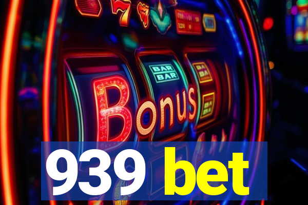 939 bet