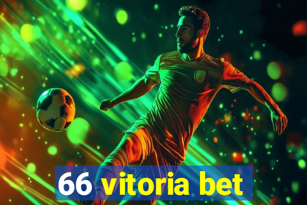 66 vitoria bet