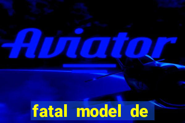 fatal model de porto alegre