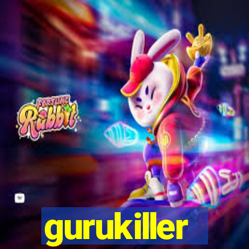 gurukiller