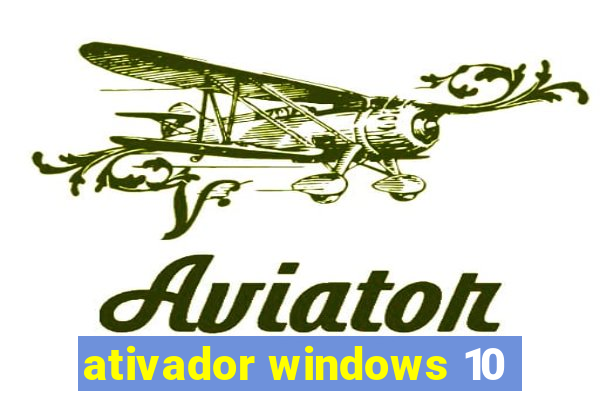 ativador windows 10