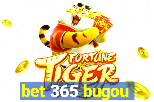 bet 365 bugou