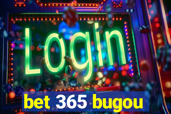 bet 365 bugou