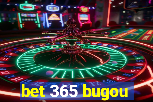 bet 365 bugou