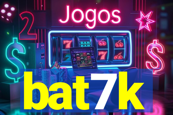 bat7k