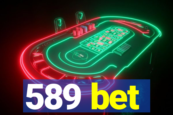 589 bet