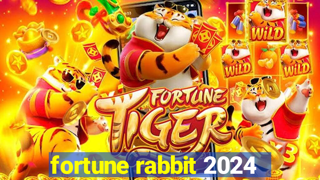 fortune rabbit 2024