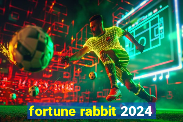 fortune rabbit 2024