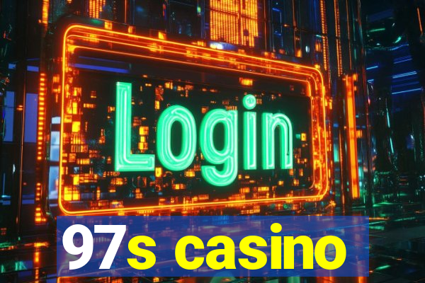 97s casino