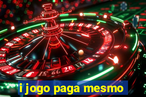 i jogo paga mesmo