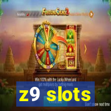 z9 slots