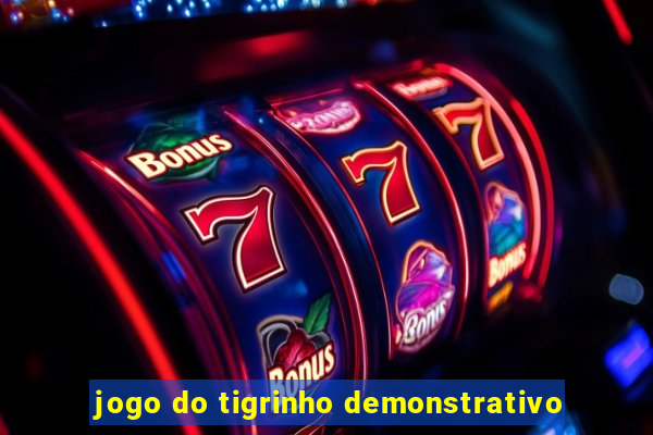 jogo do tigrinho demonstrativo