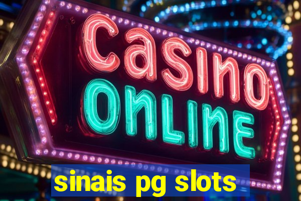 sinais pg slots