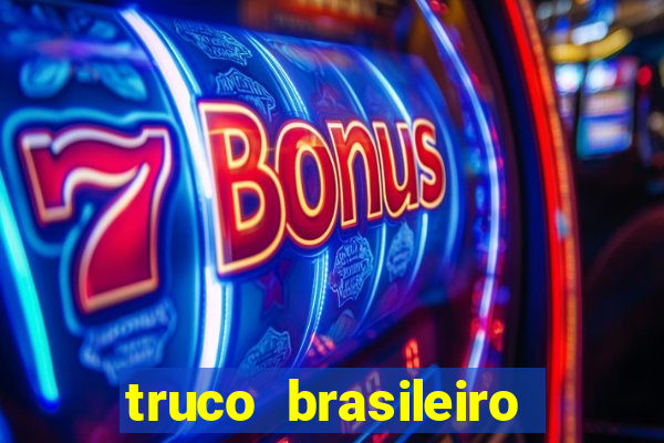 truco brasileiro giro feliz