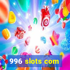 996 slots com