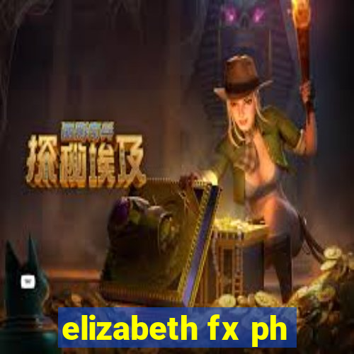 elizabeth fx ph