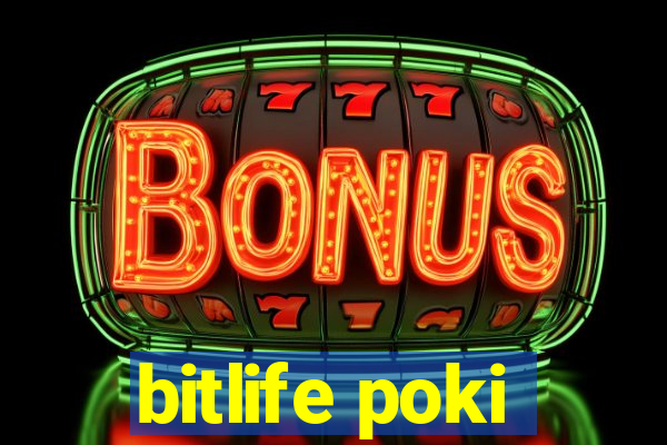 bitlife poki