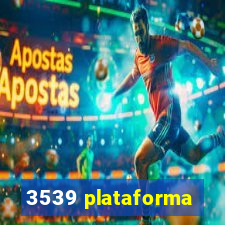 3539 plataforma