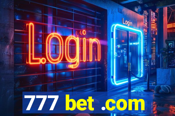 777 bet .com