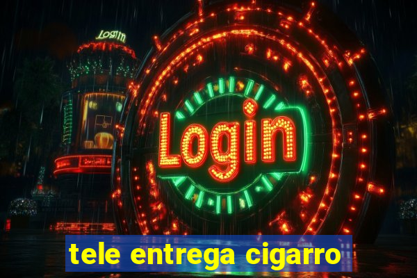 tele entrega cigarro