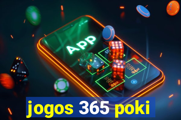 jogos 365 poki