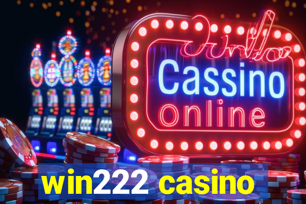 win222 casino