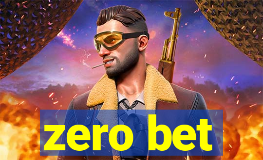 zero bet