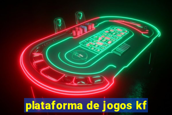 plataforma de jogos kf