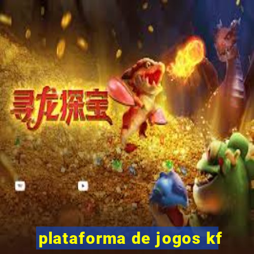 plataforma de jogos kf