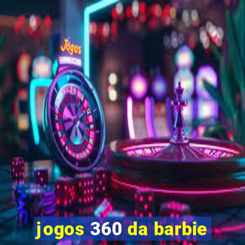 jogos 360 da barbie