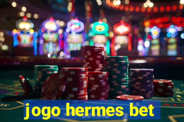 jogo hermes bet