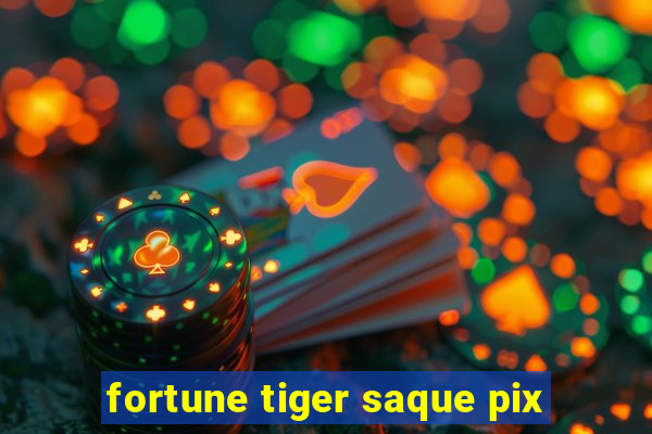 fortune tiger saque pix