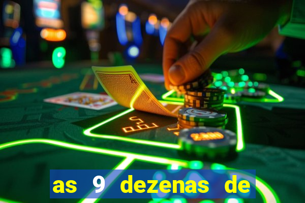 as 9 dezenas de ouro da lotofácil