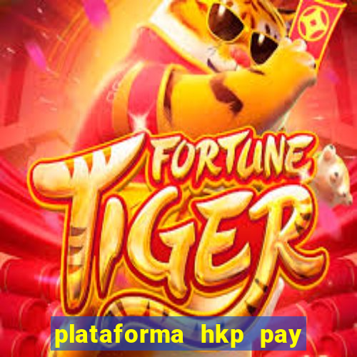 plataforma hkp pay jogos online