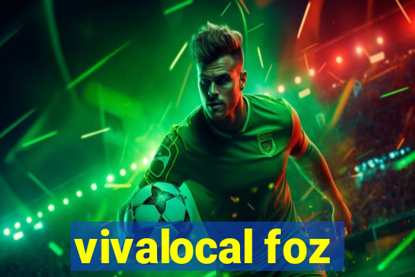 vivalocal foz