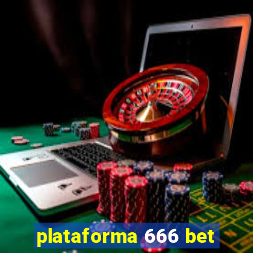 plataforma 666 bet